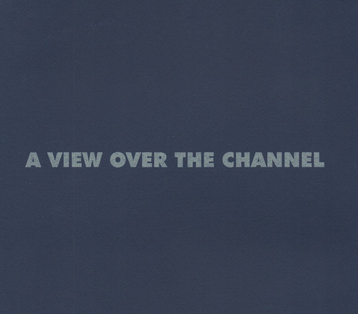 back-cover view: catalogue accompanying &quot;a view over the channel&quot; at pfalzgalerie kaiserslautern, 1994/95