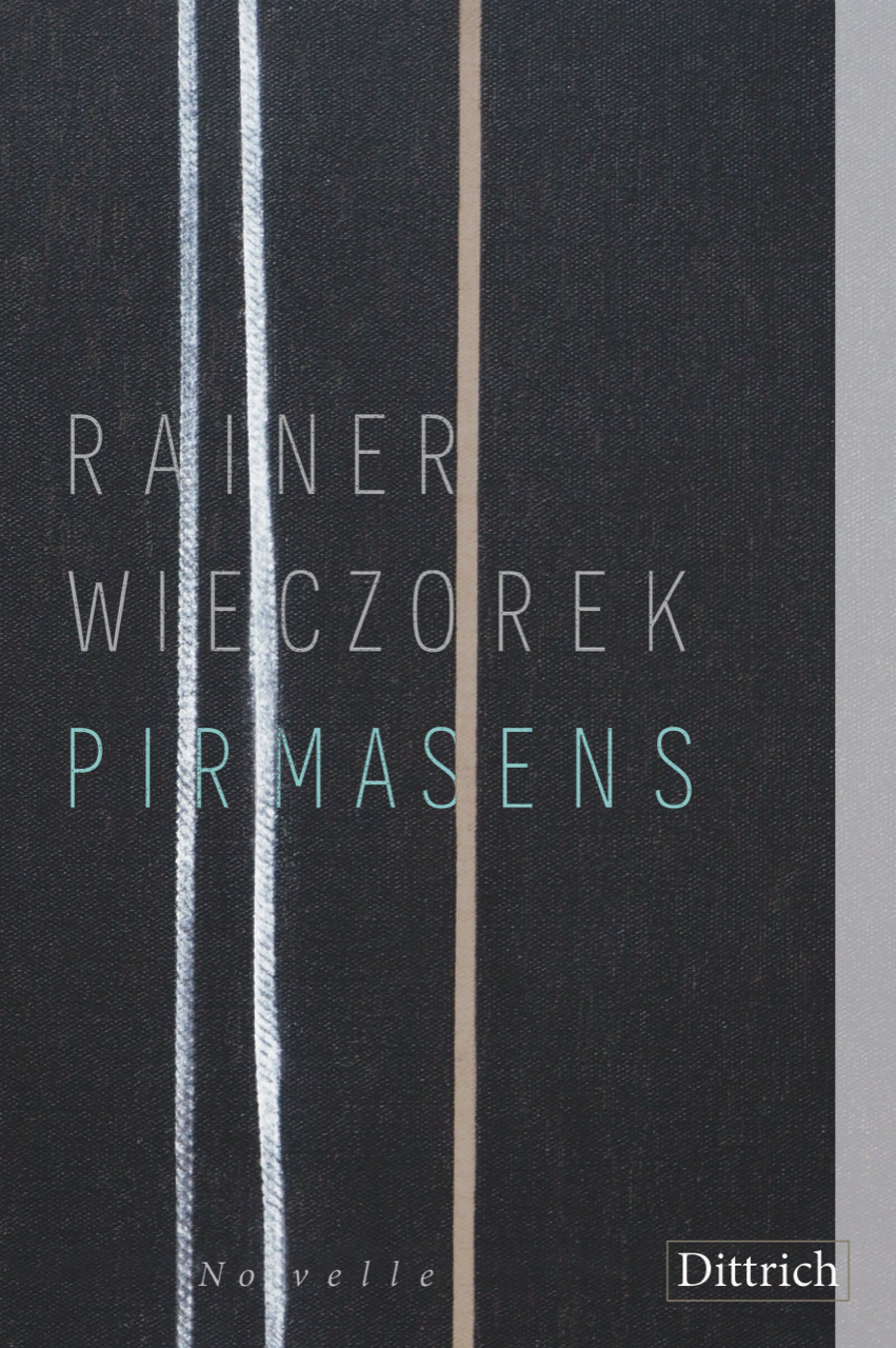book cover: rainer wieczorek, pirmasens, 2020, 124 pages, 21,5 x 14 cm, dittrich verlag